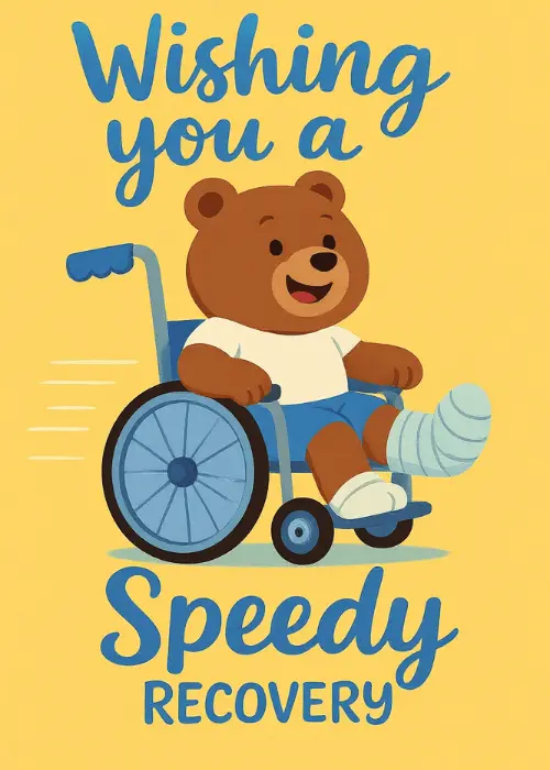 Bright yellow card with illustrated bear in a blue wheelchair wearing a cast and bold text reading 'Wishing you a Speedy RECOVERY'