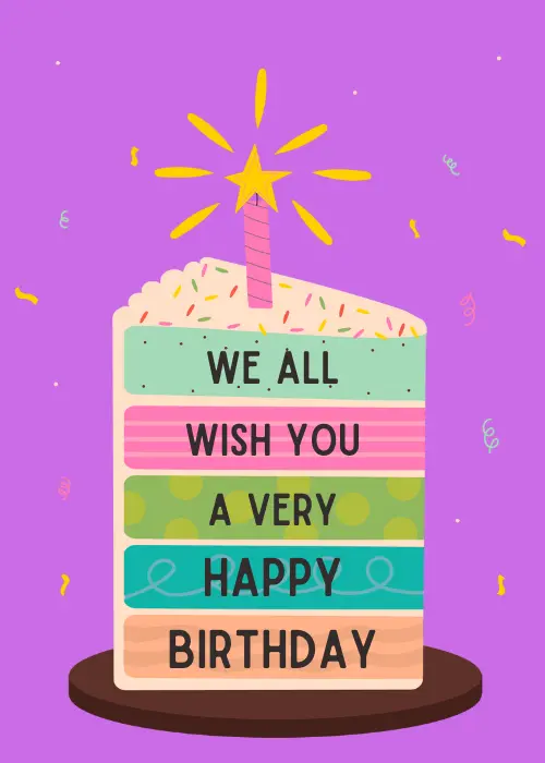 Large illustrated multi-layered cake slice with colorful frosting, rainbow sprinkles, and a sparkling pink candle on a vibrant purple background with confetti and text reading We All Wish You A Very Happy Birthday through the layers